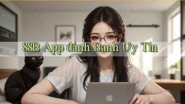 88b app đánh banh uy tín
