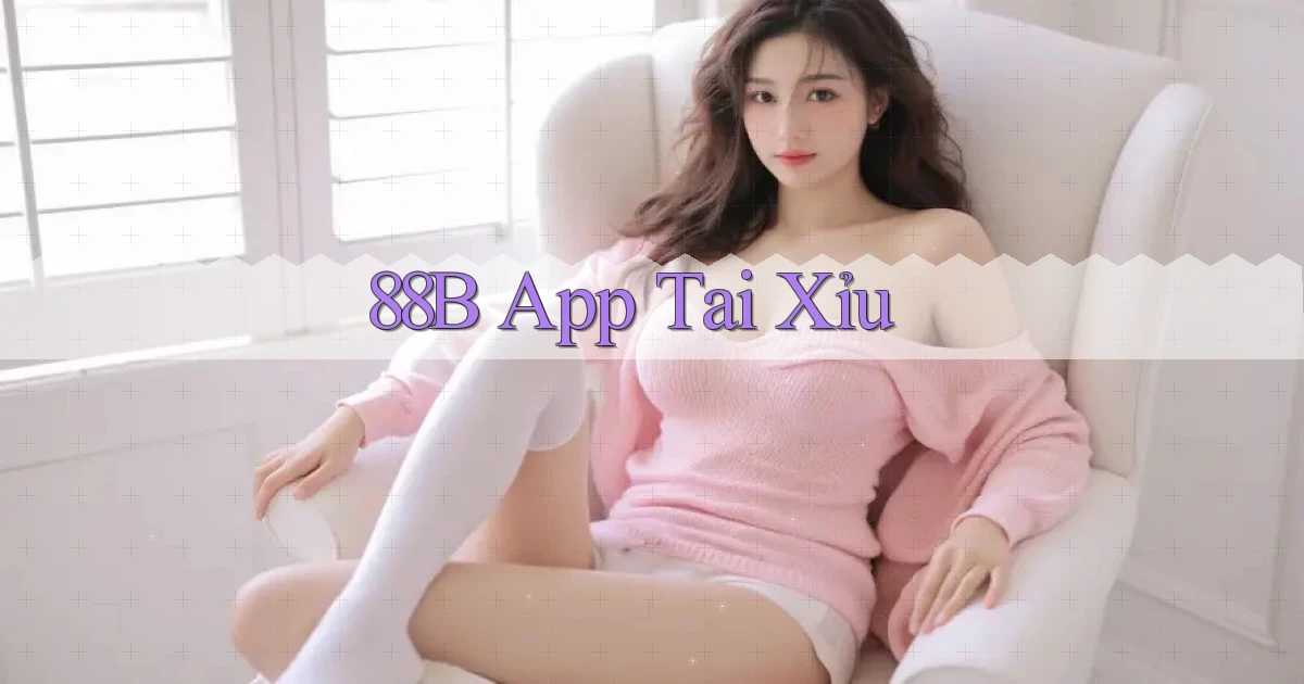 88b app tải xỉu