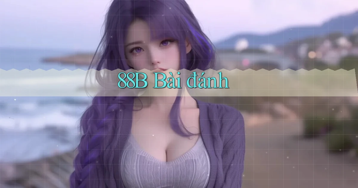 88b bài đánh