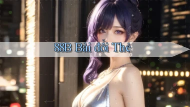 88b bài đổi thẻ