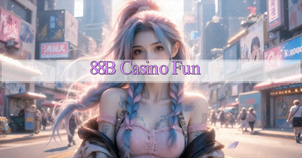 88b casino fun