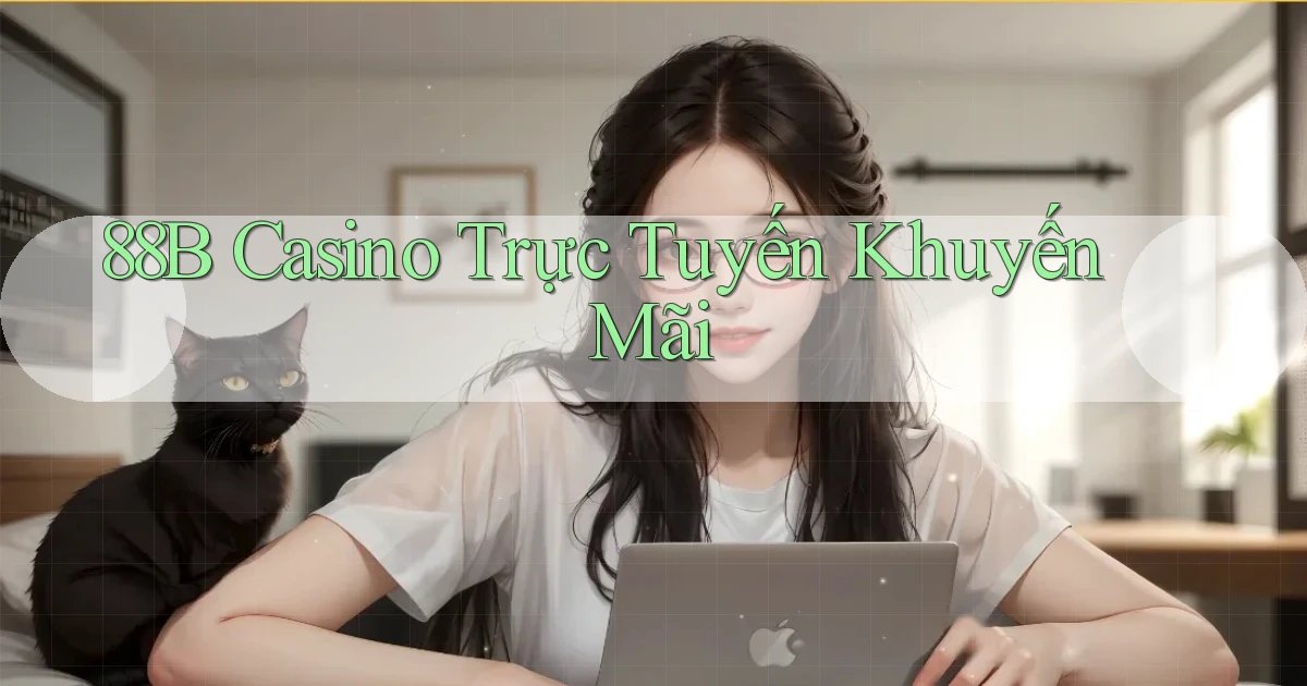 88b casino trực tuyến khuyến mãi
