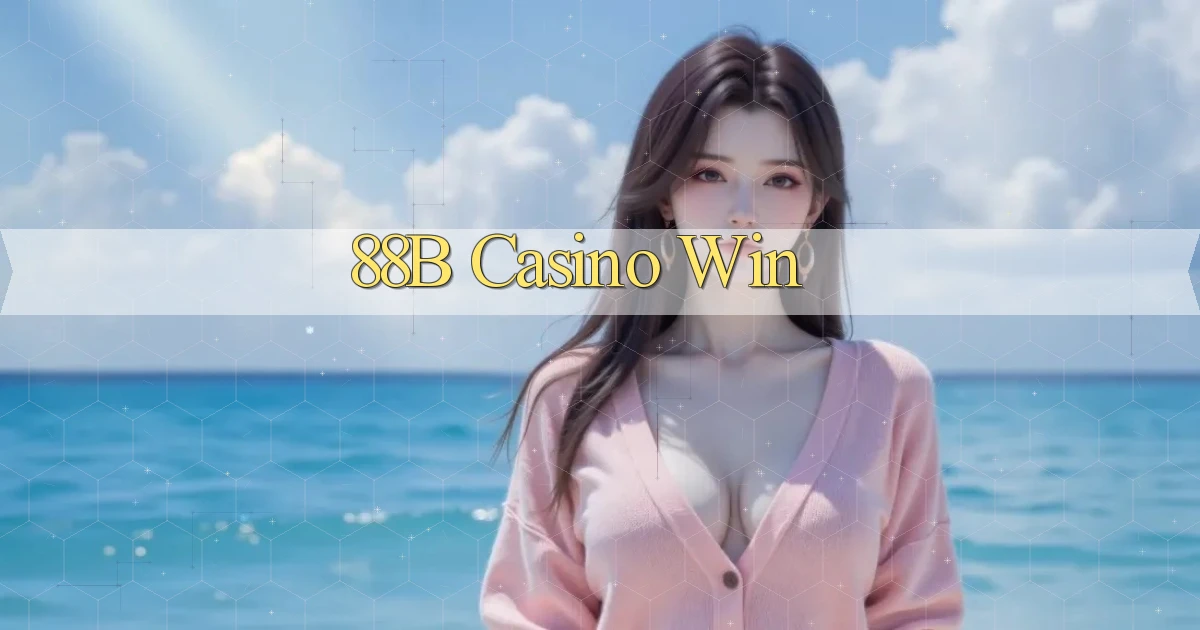 88b casino win