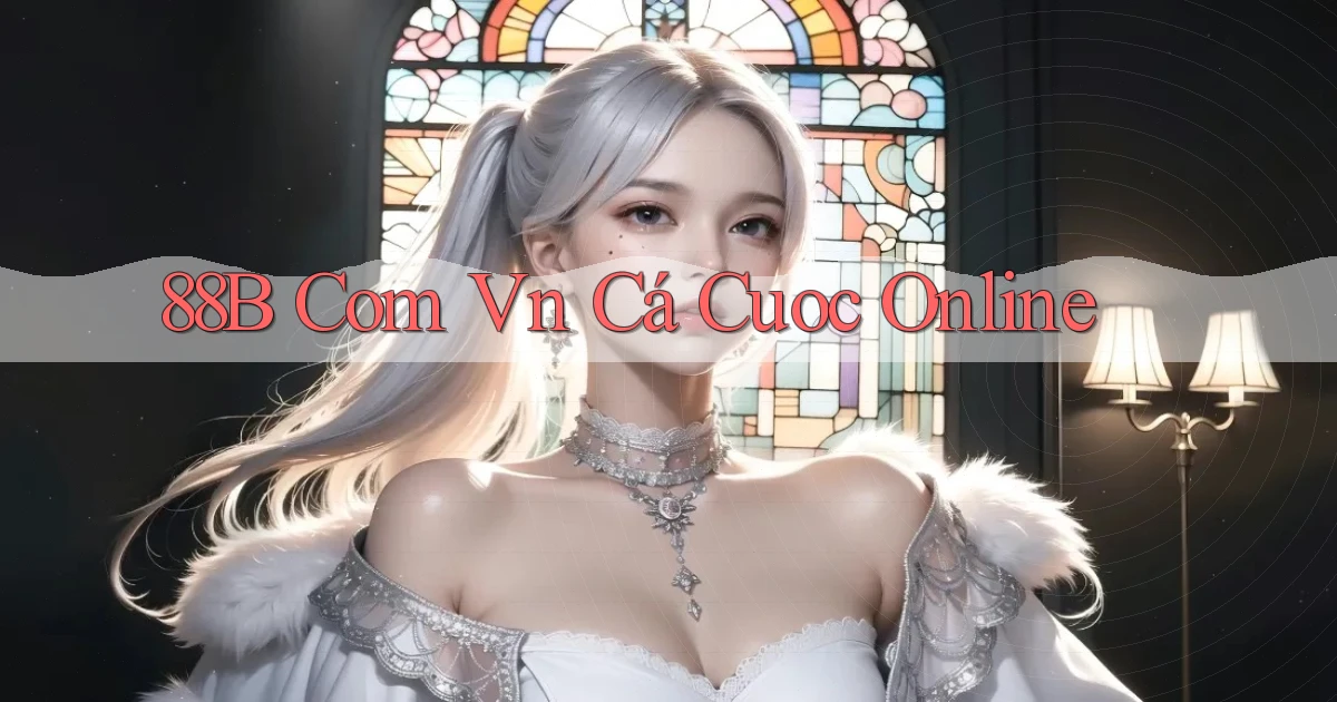 88b com vn cá cuoc online