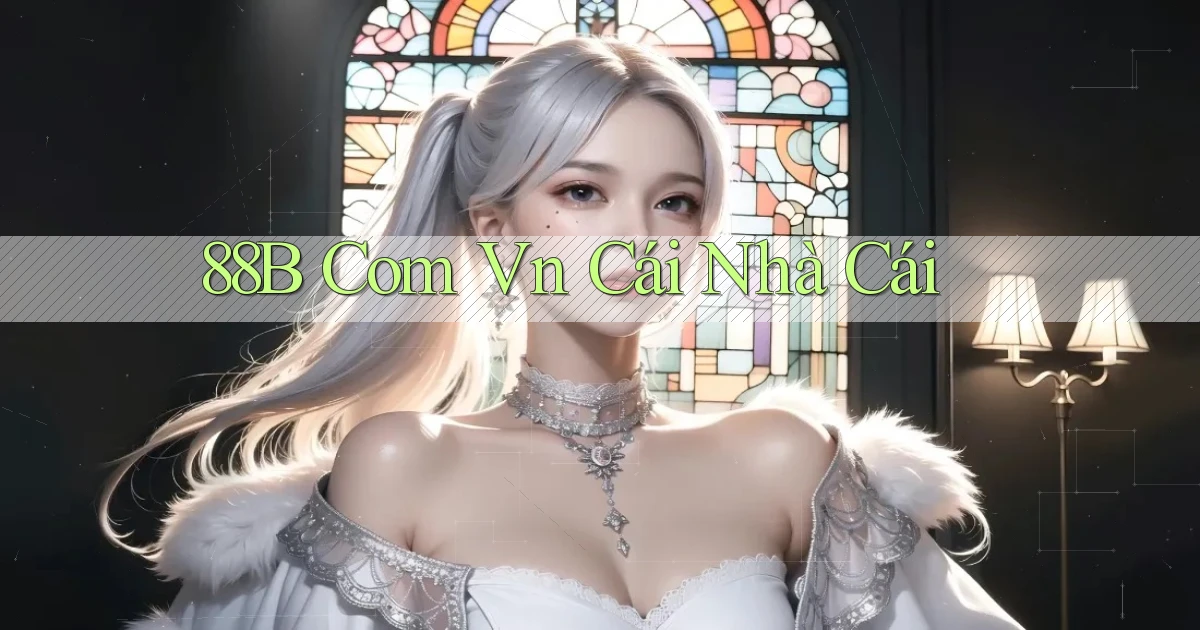 88b com vn cái nhà cái
