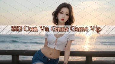 88b com vn game game vip