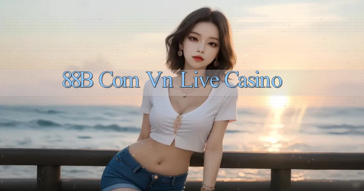 88b com vn live casino