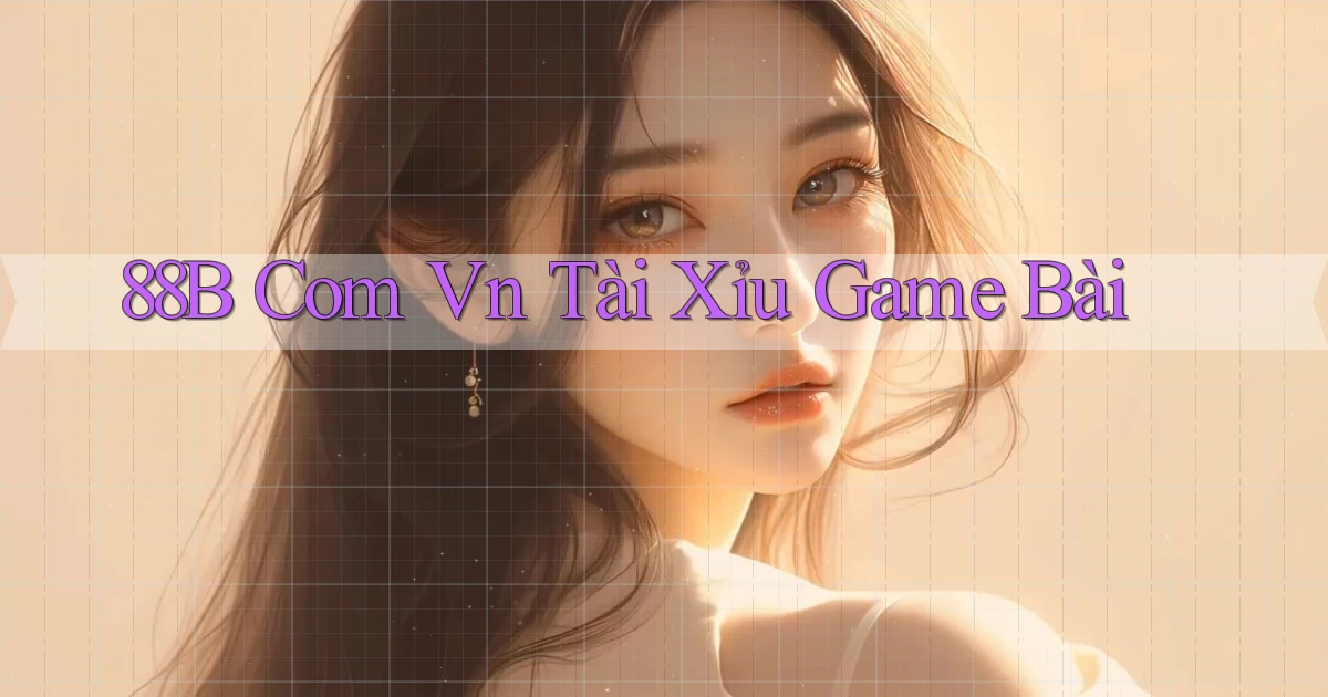 88b com vn tài xỉu game bài