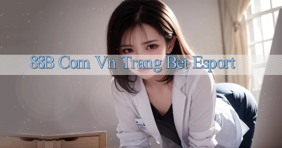 88b com vn trang bet esport