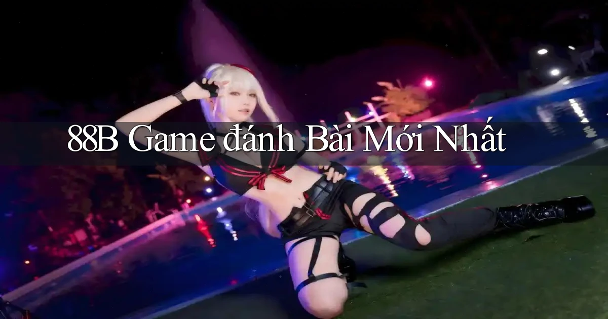 88b game đánh bài mới nhất