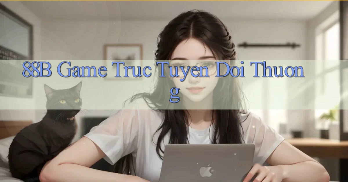 88b game truc tuyen doi thuong