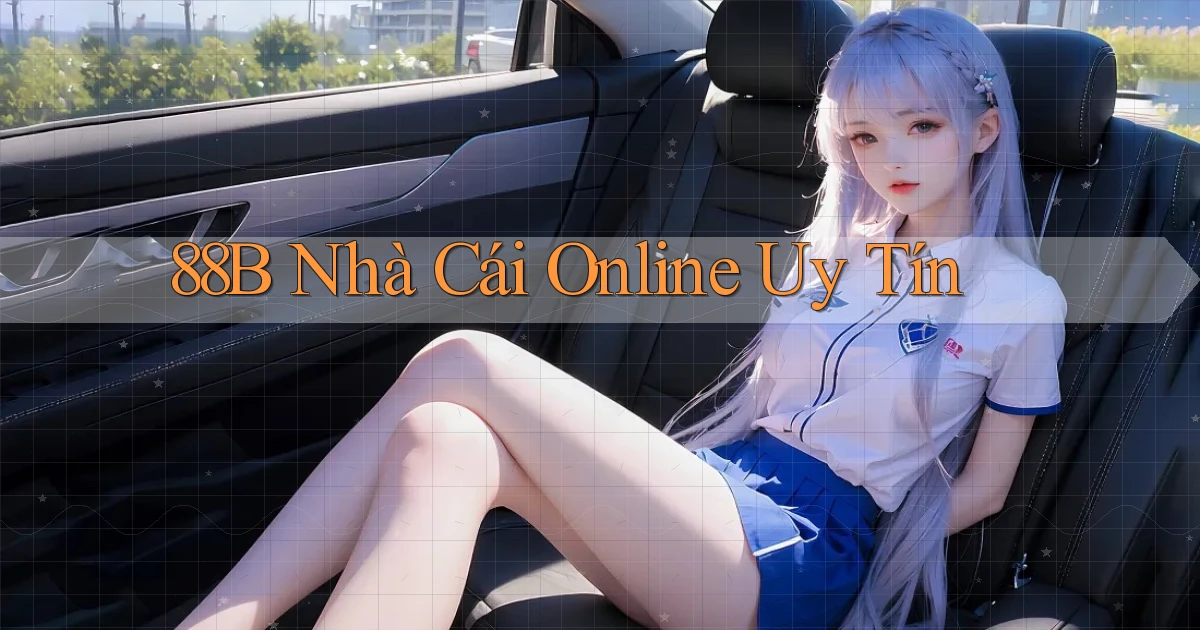 88b nhà cái online uy tín