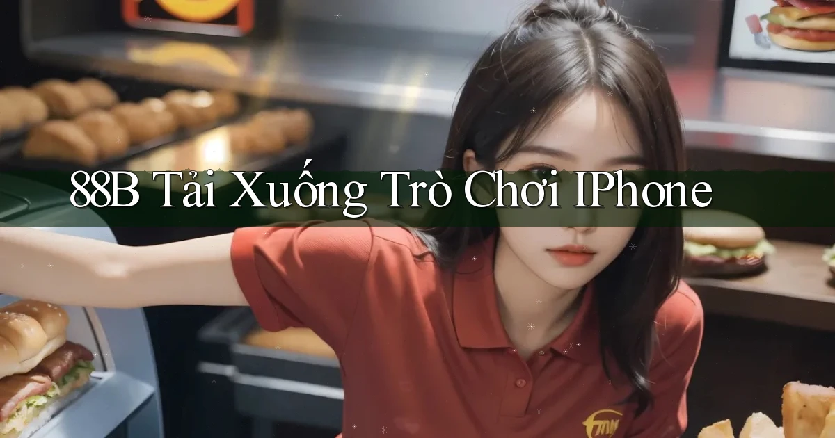 88b Tải xuống trò chơi iPhone