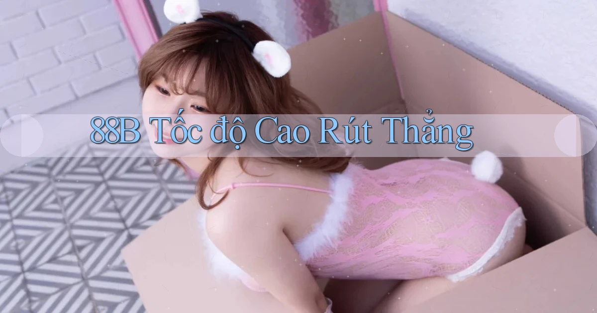 88b tốc độ cao rút thẳng