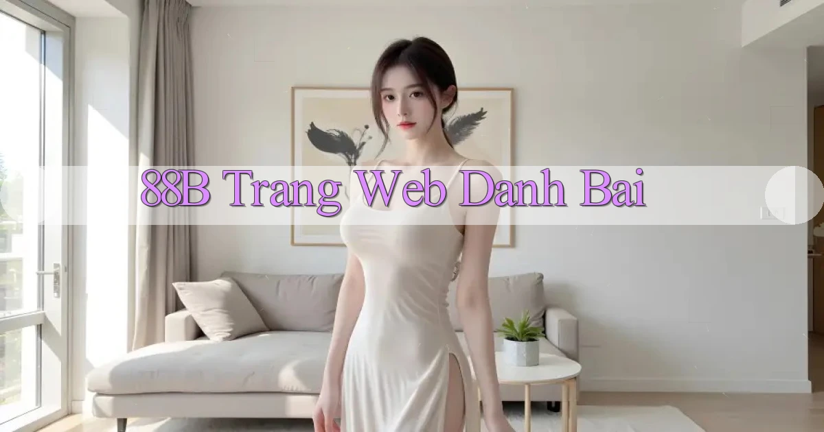 88b trang web danh bai