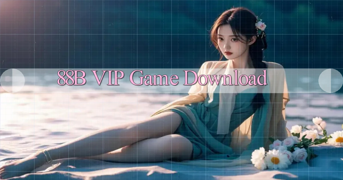 88b VIP Game Download