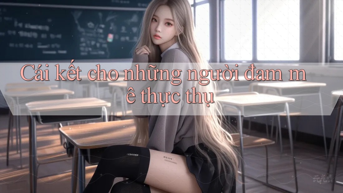 Cái kết cho những người đam mê thực thụ
