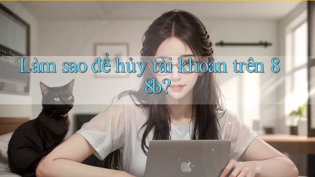 Làm sao để hủy tài khoản trên 88b?