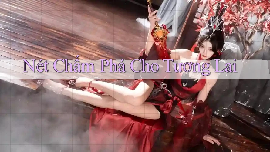 Nét Chấm Phá Cho Tương Lai