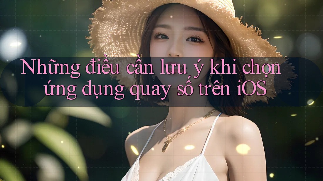 Những điều cần lưu ý khi chọn ứng dụng quay số trên iOS