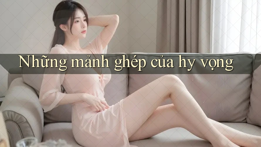 Những mảnh ghép của hy vọng