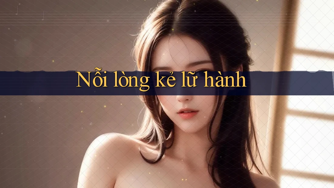 Nỗi lòng kẻ lữ hành