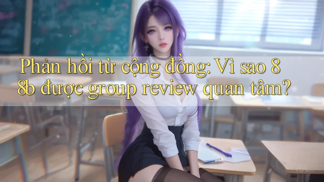 Phản hồi từ cộng đồng: Vì sao 88b được group review quan tâm? Phản hồi từ cộng đồng: Vì sao 88b được group review quan tâm?