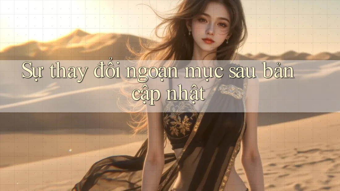 Sự thay đổi ngoạn mục sau bản cập nhật