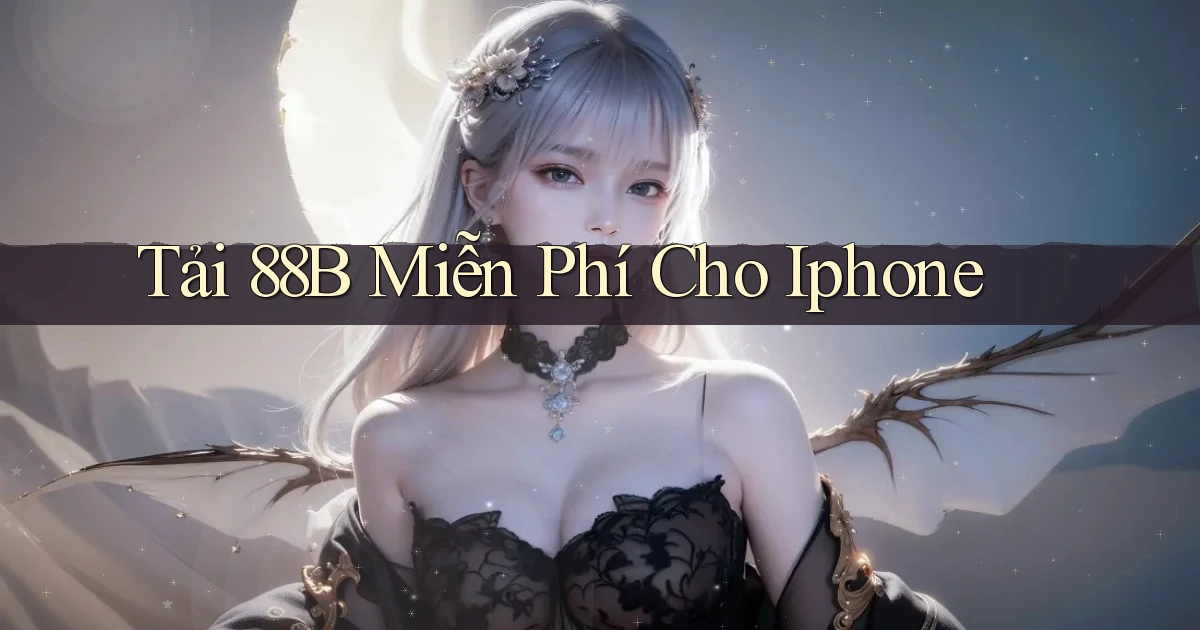 tải 88b miễn phí cho iphone